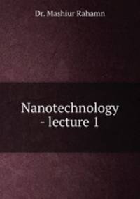 Nanotechnology - lecture 1