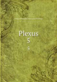 Plexus. 5