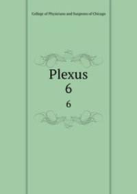 Plexus. 6
