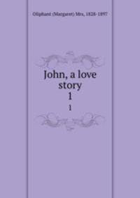 John, a love story. 1