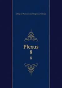 Plexus. 8