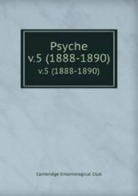 Psyche. v.5 (1888-1890)