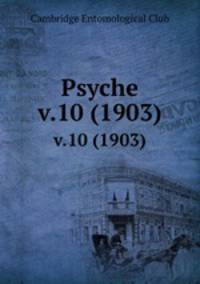Psyche. v.10 (1903)