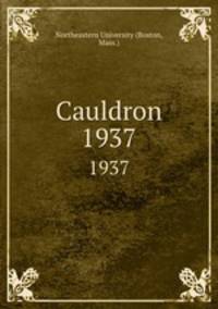 Cauldron. 1937