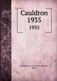 Cauldron. 1935
