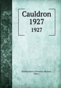 Cauldron. 1927