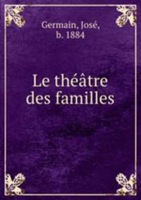Le thtre des familles