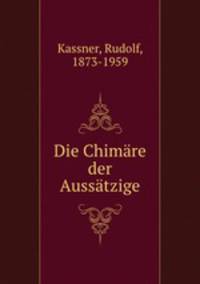 Die Chimre der Ausstzige