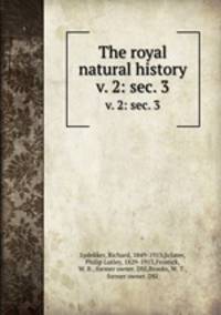 The royal natural history. v. 2: sec. 3