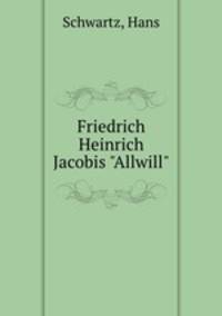 Friedrich Heinrich Jacobis "Allwill"