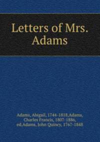 Letters of Mrs. Adams