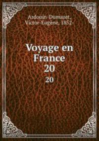 Voyage en France. 20