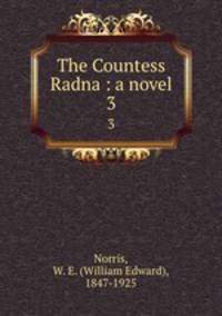 The Countess Radna : a novel. 3