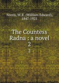 The Countess Radna : a novel. 2