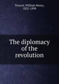 The diplomacy of the revolution