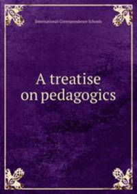 A treatise on pedagogics