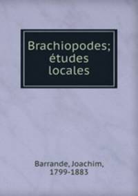 Brachiopodes; tudes locales