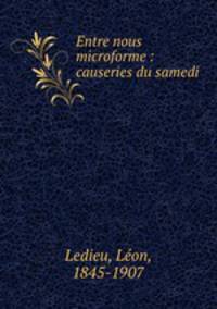 Entre nous microforme : causeries du samedi