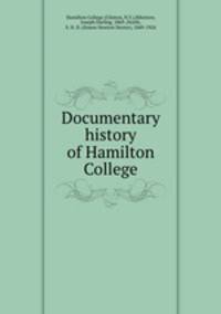 Documentary history of Hamilton College