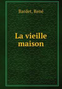 La vieille maison