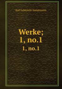 Werke;. 1, no.1