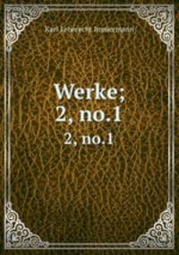 Werke;. 2, no.1