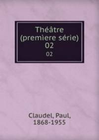 Thtre (premere srie). 02