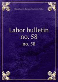 Labor bulletin. no. 58