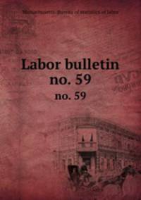 Labor bulletin. no. 59
