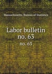 Labor bulletin. no. 63