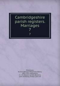 Cambridgeshire parish registers. Marriages. 7