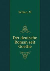 Der deutsche Roman seit Goethe