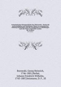 Gemeinnzzige Naturgeschichte des Thierreichs : darinn die merkwrdigsten und nzlichsten Thiere in systematischer Ordnung beschrieben und alle Geschlechter in Abbildungen nach der Natur vorgestellet werden. Bd 10 plates