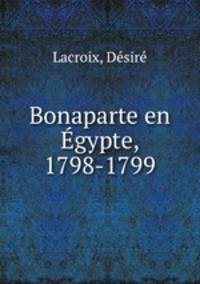 Bonaparte en gypte, 1798-1799
