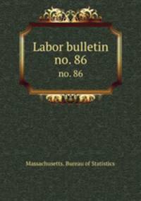 Labor bulletin. no. 86