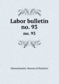 Labor bulletin. no. 93