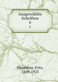 Ausgewhlte Schriften. 6