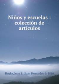 Nios y escuelas : coleccin de artculos