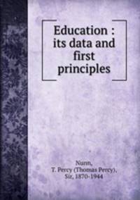 Education : its data and first principles