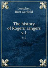 The history of Rogers` rangers. v.1
