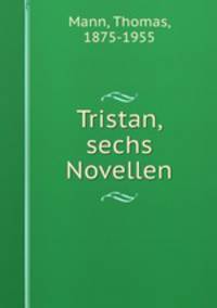 Tristan, sechs Novellen