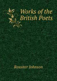 Works of the British Poets