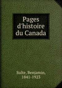 Pages d`histoire du Canada