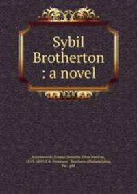 Sybil Brotherton : a novel