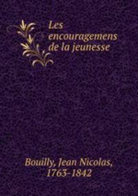 Les encouragemens de la jeunesse