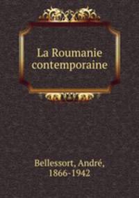 La Roumanie contemporaine