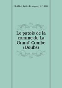 Le patois de la comme de La Grand` Combe (Doubs)