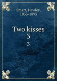 Two kisses. 3