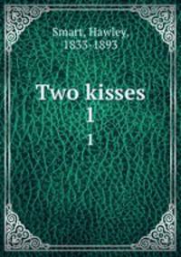 Two kisses. 1