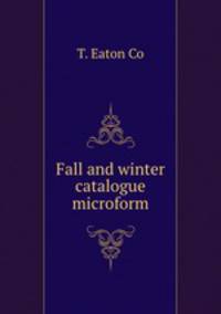 Fall and winter catalogue microform